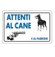 CARTELLO SEGNALETICO TARGA TABELLA PVC ATTENTI AL CANE E AL PADRONE 20x30